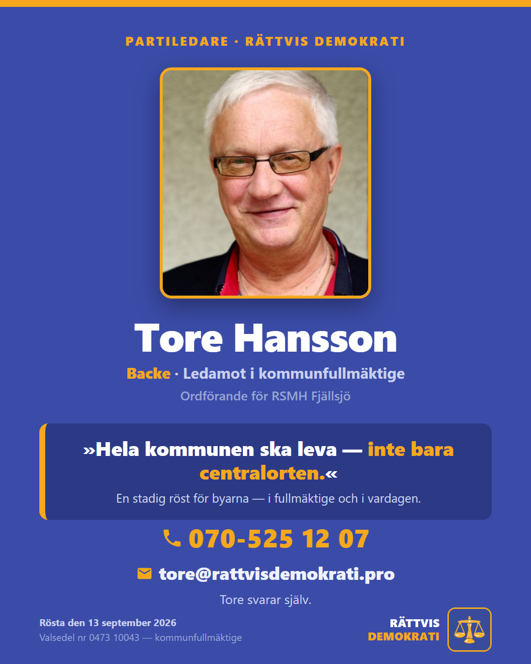 Tore Hansson, partiledare för Rättvis Demokrati